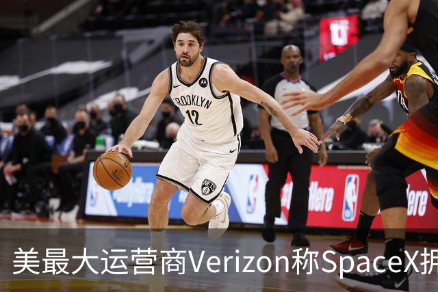 美最大运营商Verizon称SpaceX拥有竞争力需8年，马斯克回怼“2-3年就够”